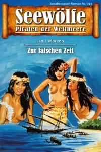 Seewölfe - Piraten der Weltmeere 743 - Jan J. Moreno - E-Book