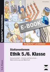 Stationenlernen Ethik 5./6. Klasse - Winfried Röser - E-Book