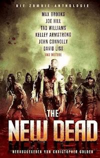 The New Dead: Die Zombie-Anthologie - Max Brooks - E-Book