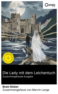 Die Lady mit dem Leichentuch (Zusammengefasste Ausgabe) - Bram Stoker - E-Book