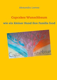 Cupcakes Wunschbaum - Alexandra Lorenz - E-Book