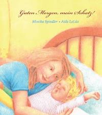 Guten Morgen, mein Schatz! - Monika Spindler - E-Book