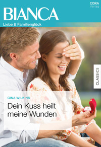 Dein Kuss heilt meine Wunden - GINA WILKINS - E-Book