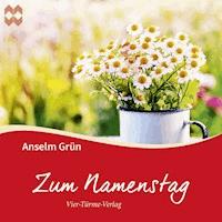 Zum Namenstag - Anselm Grün - Hörbuch
