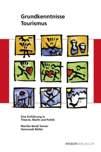 Grundkenntnisse Tourismus - Monika Bandi Tanner - E-Book