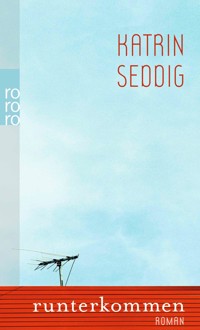 Runterkommen - Katrin Seddig - E-Book