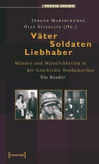 Väter, Soldaten, Liebhaber -  - E-Book