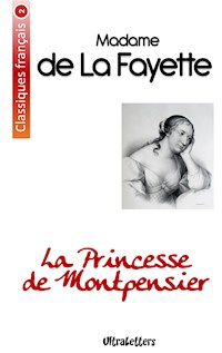 La Princesse de Montpensier - Madame De La Fayette - E-Book