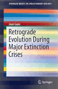Retrograde Evolution During Major Extinction Crises - Jean Guex - E-Book