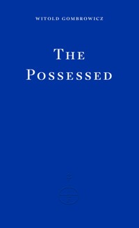 The Possessed - Witold Gombrowicz - E-Book