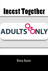 Incest Together: Taboo Erotica - Reva Kane - E-Book