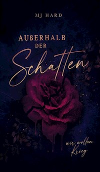 Außerhalb der Schatten - Mandy Jolien Hard - E-Book