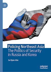 Policing Northeast Asia - Se Hyun Ahn - E-Book