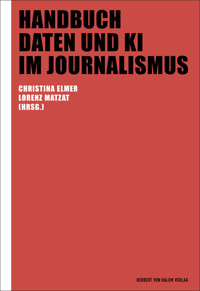 Handbuch Daten und KI im Journalismus -  - E-Book