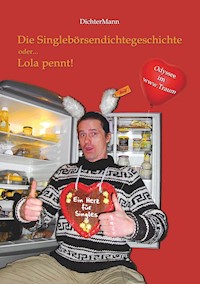 Die Singlebörsendichtegeschichte - Der DichterMann - E-Book