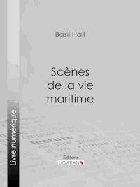Scènes de la vie maritime - Ligaran - E-Book