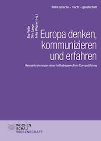 Europa denken, kommunizieren und erfahren - - E-Book