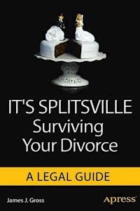 It's Splitsville - James J. Gross - E-Book
