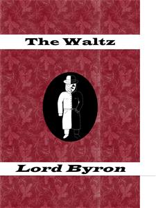 The Waltz - Lord Byron - E-Book