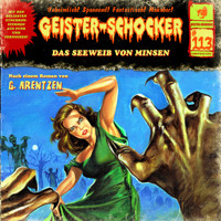 Geister-Schocker, Folge 113: Das Seeweib von Minsen - G. Arentzen - Hörbuch