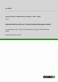Administrative reforms in South Eastern European states - Ani Matei - E-Book