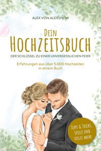 Dein Hochzeitsbuch - Alex von AlexShow - E-Book