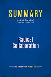Summary: Radical Collaboration - BusinessNews Publishing - E-Book