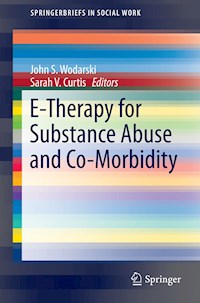 E-Therapy for Substance Abuse and Co-Morbidity -  - E-Book