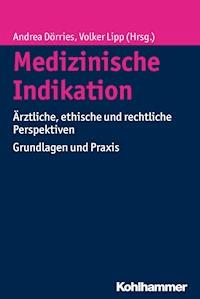 Medizinische Indikation -  - E-Book