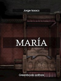 María - Jorge Isaacs - E-Book