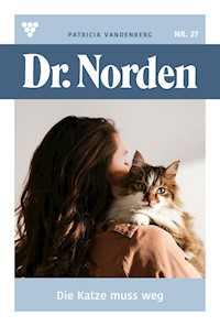 Die Katze muss weg - Patricia Vandenberg - E-Book