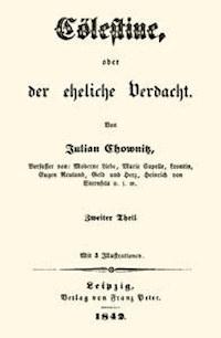 Cölestine, oder der eheliche Verdacht; Zweiter Theil (von 2) - Chownitz, Julian - kostenlos E-Book