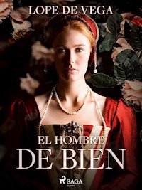 El hombre de bien - Лопе де Вега - E-Book
