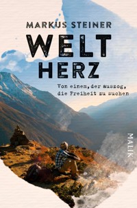 Weltherz - Markus Steiner - E-Book