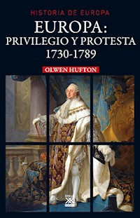 Europa: privilegio y protesta - Olwen Hufton - E-Book