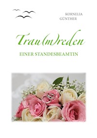 Trau(m)reden - Kornelia Günther - E-Book