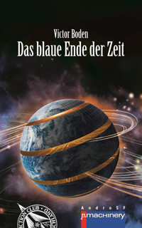 Das blaue Ende der Zeit - Victor Boden - E-Book