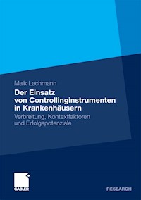 Der Einsatz von Controllinginstrumenten in Krankenhäusern - Maik Lachmann - E-Book