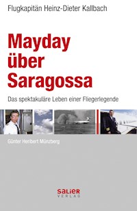 Mayday über Saragossa - Heinz-Dieter Kallbach - E-Book