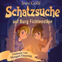 Schatzsuche auf Burg Fichtenstein - Ines Gölß - Hörbuch