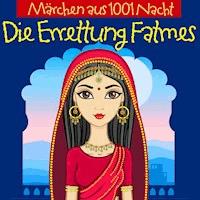 Die Errettung Fatmes - Jürgen Fritsche - Hörbuch