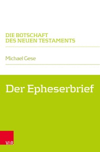 Der Epheserbrief - Michael Gese - E-Book