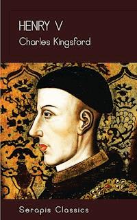 Henry V - Charles Kingsford - E-Book