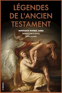 Légendes de l'Ancien Testament (Traduction inédite) - D. Pujol - E-Book