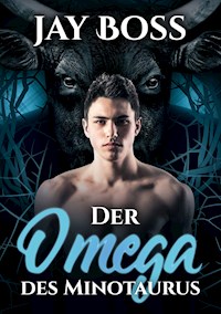 Der Omega des Minotaurus - Jay Boss - E-Book