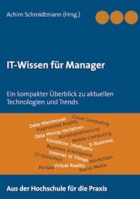 IT-Wissen für Manager -  - E-Book