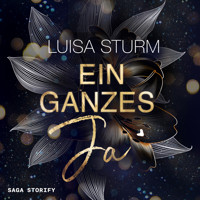 Ein ganzes Ja - Luisa Sturm - Hörbuch
