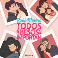 Todos los besos que importan - Raúl Molero - Hörbuch
