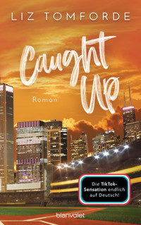 Caught up - Liz Tomforde - E-Book