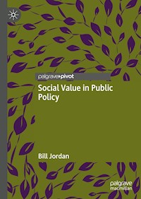 Social Value in Public Policy - Bill Jordan - E-Book